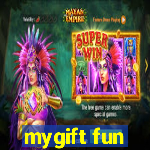 mygift fun